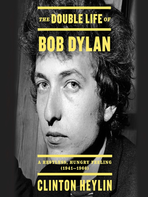 Nimiön The Double Life of Bob Dylan lisätiedot, tekijä Clinton Heylin - Odotuslista